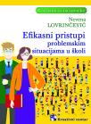 Efikasni pristupi problemskim situacijama u školi Efikasni pristupi problemskim situacijama u školi