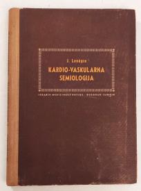 Kardio-vaskularna semiologija J.Lenerge