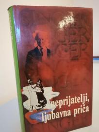 NEPRIJATELJI, LJUBAVNA PRICA - roman