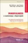 Mindfulness u suočavanju s depresijom -Oslobodite se kroničnog osjećaja da ste nesretni Mindfulness u suočavanju s depresijom -Oslobodite se kroničnog osjećaja da ste nesretni