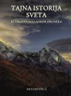 Tajna istorija sveta: iz transhimalajskih hronika Tajna istorija sveta: iz transhimalajskih hronika