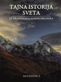 Tajna istorija sveta: iz transhimalajskih hronika