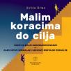 Malim koracima do cilja Malim koracima do cilja