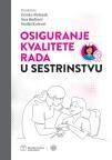 Osiguranje kvalitete rada u sestrinstvu Osiguranje kvalitete rada u sestrinstvu