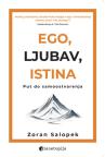 Ego, ljubav, istina Ego, ljubav, istina