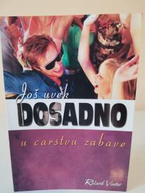 JOS UVEK DOSADNO U CARSTVU ZABAVE
