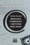 Medijska pismenost i kritičko mišljenje Medijska pismenost i kritičko mišljenje