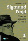 Sigmund Frojd III: Život sa strahom od smrti (1920-1939) Sigmund Frojd III: Život sa strahom od smrti (1920-1939)