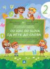 Od igre do slova - Srpski kao nematernji za 2. razred osnovne škole Od igre do slova - Srpski kao nematernji za 2. razred osnovne škole