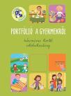 Portfolio deteta - PORTFÓLIÓ A GYERMEKRŐL Portfolio deteta - PORTFÓLIÓ A GYERMEKRŐL