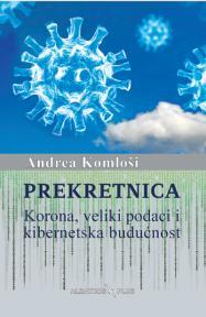 Prekretnica: Korona, veliki podaci i kibernetska budućnost