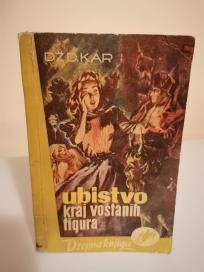 UBISTVO KRAJ VOSTANIH FIGURA