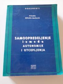 Samoopredeljenje između autonomije i otcepljenja