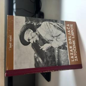 Šefko Hodžić - LAZAR DRLJAČA, ZATOČENIK LJEPOTE