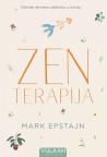 Zen terapija: Otkrivanje skrivene dobrote u životu Zen terapija: Otkrivanje skrivene dobrote u životu