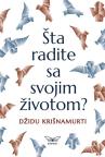 Šta radite sa svojim životom? Šta radite sa svojim životom?