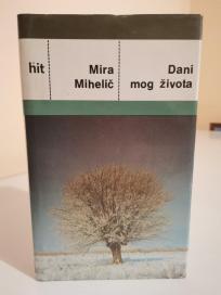 DANI MOG ZIVOTA