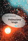 Preimućstva kruga Preimućstva kruga