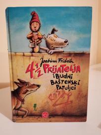 4 1/2 PRIJATELJA I BUDNI BASTENSKI PATULJCI
