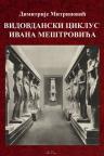 Vidovdanski ciklus Ivana Meštrovića Vidovdanski ciklus Ivana Meštrovića