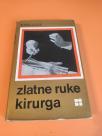 Zlatne ruke kirurga Zlatne ruke hirurga
