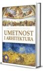 Enciklopedija znanje: Umetnost i arhitektura Enciklopedija znanje: Umetnost i arhitektura