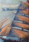 Ja, Mediteranac Ja, Mediteranac