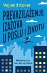 Prevazilaženje izazova u poslu i životu Prevazilaženje izazova u poslu i životu