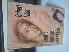 ROBERT FIŠER GENIJE KOJI SE NE VRAĆA -DIMITRIJE BJELICA