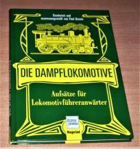 DIE DAMPFLOKOMOTIVE
