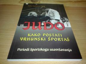 Judo – kako postati vrhunski športaš – periodi športskoga usavršavanja