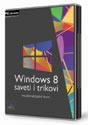 Windows 8 saveti i trikovi Windows 8 saveti i trikovi