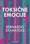 Toksične emocije Toksične emocije