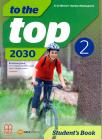 TO THE TOP 2, 2030, udžbenik - Novo TO THE TOP 2, 2030, udžbenik - Novo
