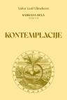 Sabrana dela, tom VII: Kontemplacije, promišljanja o bivstvu u hrišćanskom misticizmu Sabrana dela, tom VII: Kontemplacije, promišljanja o bivstvu u hrišćanskom misticizmu
