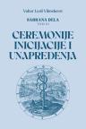 Sabrana dela, tom III: Ceremonije inicijacije i unapređenja Sabrana dela, tom III: Ceremonije inicijacije i unapređenja