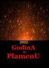 Godina u Plamenu - 2022. Godina u Plamenu - 2022.