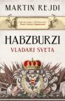 Habzburzi: Vladari sveta Habzburzi: Vladari sveta