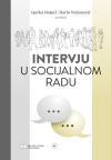 Intervju u socijalnom radu Intervju u socijalnom radu