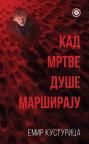 Kad mrtve duše marširaju Kad mrtve duše marširaju
