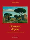 Ciceronov de fato: O helenističkim kondicionalima i slobodi volje