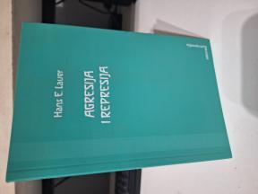 Agresija i represija - Hans E. Lauer