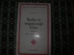 Kako se organizuje film