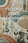Filozofija jednog odrastanja Filozofija jednog odrastanja