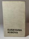 KARAVANA ROBOVA