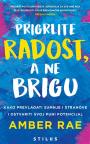 Prigrlite radost, a ne brigu