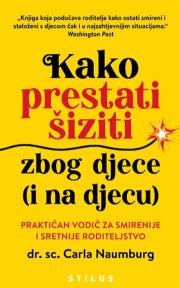 Kako prestati šiziti zbog djece