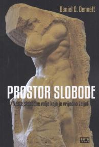 Prostor slobode: vrste slobodne volje koje je vrijedno željeti