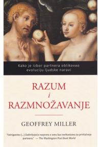 Razum i razmnožavanje: kako je izbor partnera oblikovao evoluciju ljudske naravi