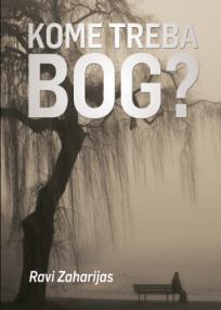 Kome treba Bog?